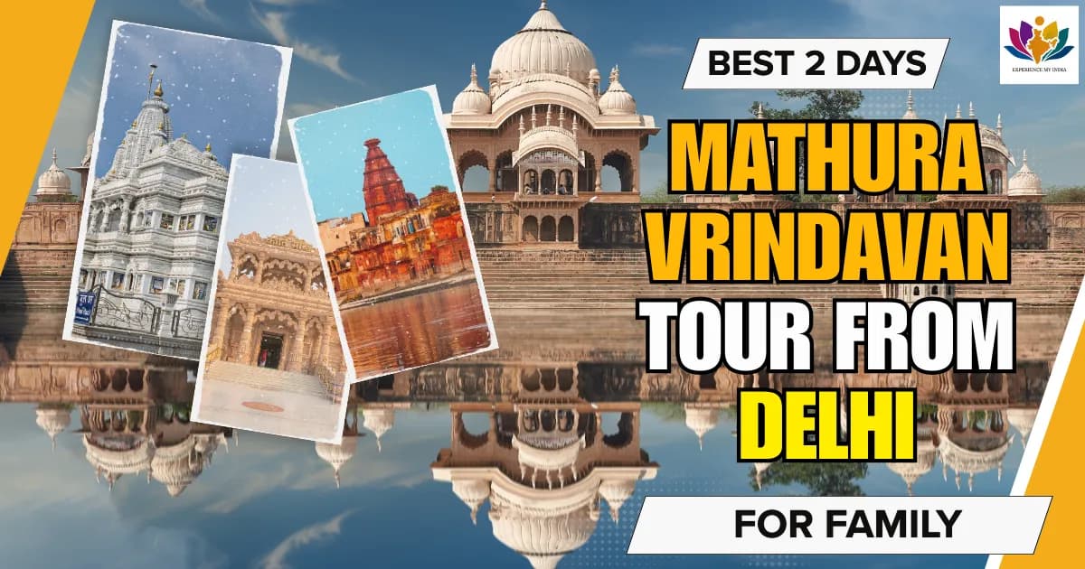 2 Days Mathura Vrindavan Tour from Delhi