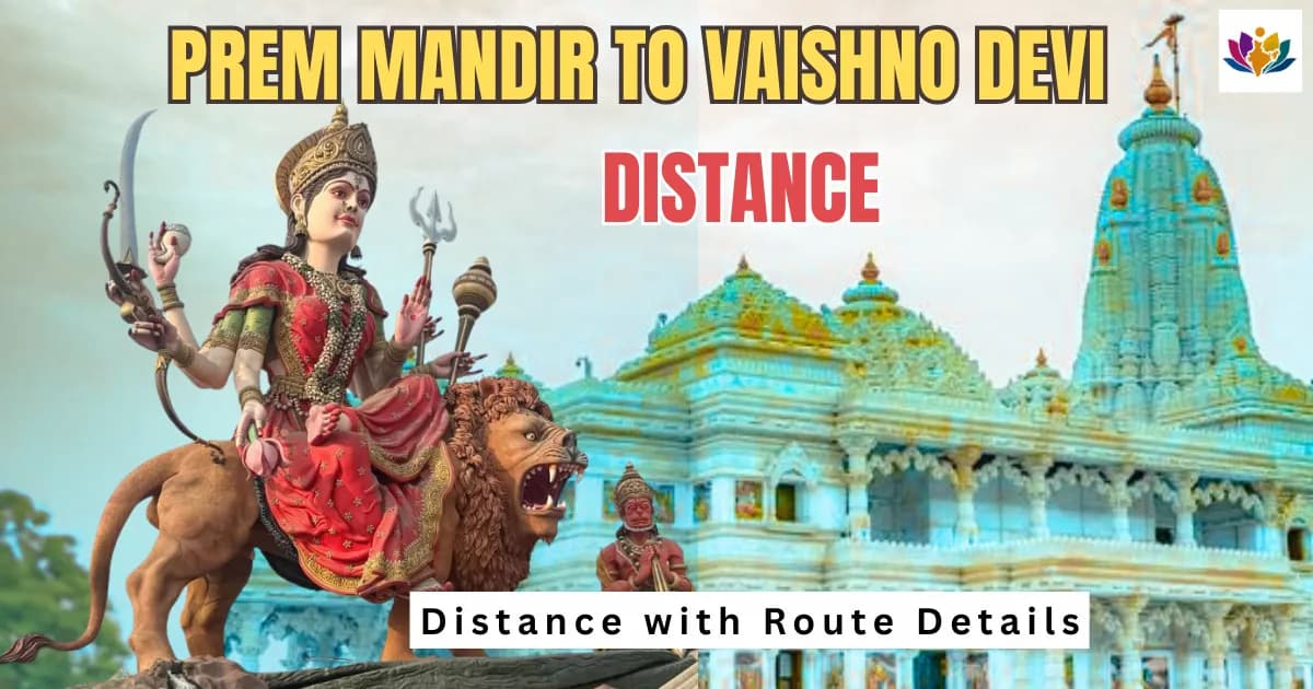 Prem Mandir to Vaishno Devi Vrindavan Distance