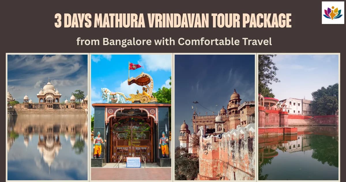 3 Days Mathura Vrindavan Tour Package from Bangalore