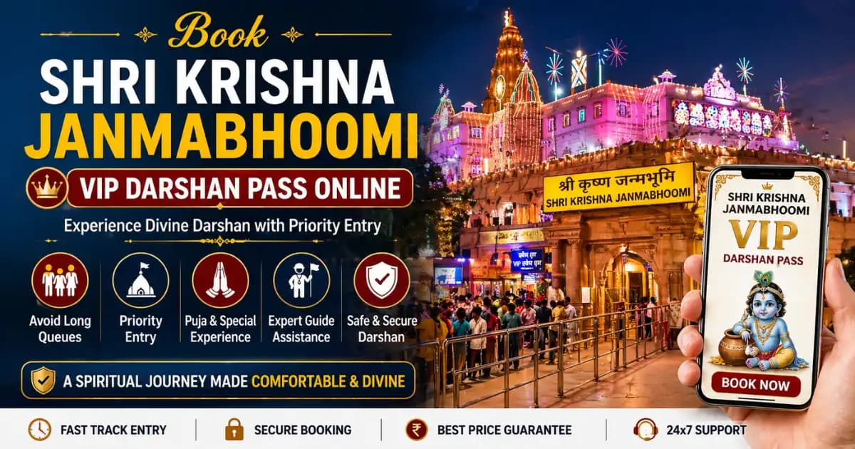 Book Shri Krishna Janmabhoomi VIP Darshan Pass Online