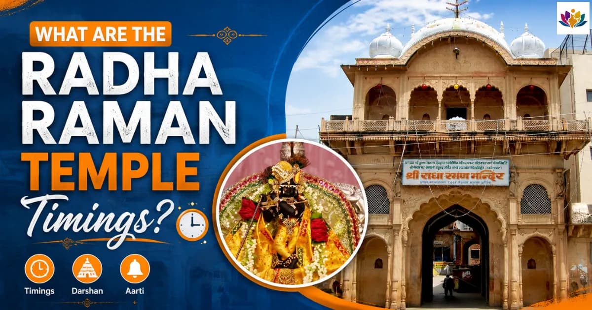 What Are the Radha Raman Temple Timings? Complete Darshan Schedule 2026