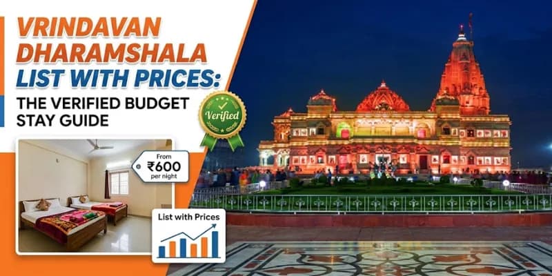 Vrindavan Dharamshala List with Prices: The Verified Budget Stay Guide