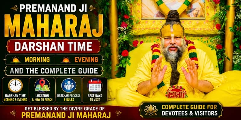 Premanand Ji Maharaj Darshan Time: Morning, Evening and the Complete Guide