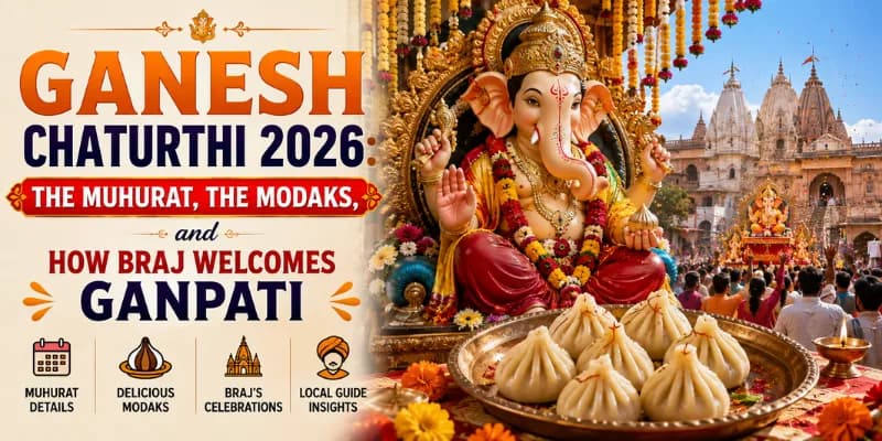 Ganesh Chaturthi 2026: the muhurat, the modaks, and how Braj welcomes Ganpati