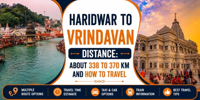 Haridwar to Vrindavan Distance: About 338 to 370 km and How to Travel
