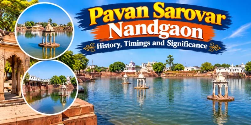 Pavan Sarovar Nandgaon: History, Timings and Significance
