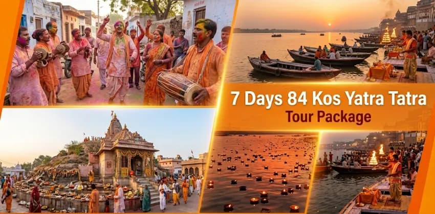 7 Days 84 Kos Yatra Tour Package