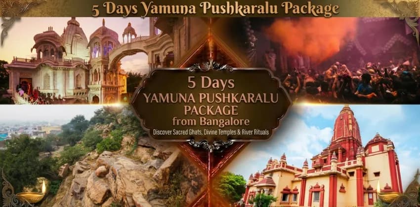 5 Days Yamuna Pushkaralu Package from Bangalore