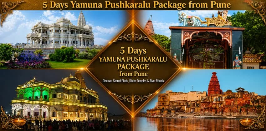 5 Days Yamuna Pushkaralu Package from Pune