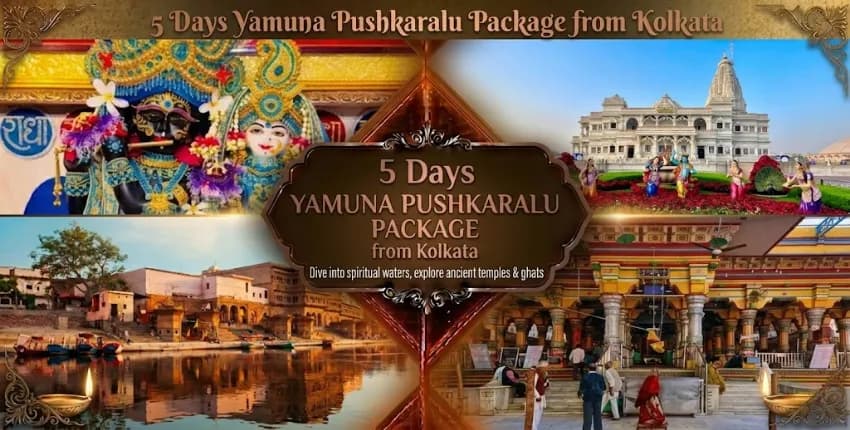 5 Days Yamuna Pushkaralu Package from Kolkata